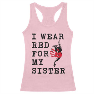MMIW Awareness Month Native American Racerback Tank Top I Wear Red For My Sister TS12 Light Pink Print Your Wear