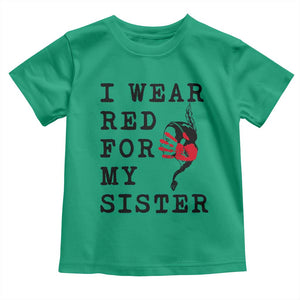 MMIW Awareness Month Native American Toddler T Shirt I Wear Red For My Sister TS12 Irish Green Print Your Wear