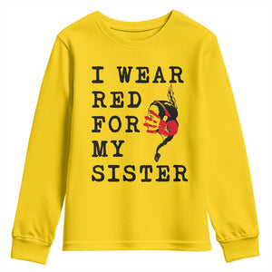 MMIW Awareness Month Native American Youth Sweatshirt I Wear Red For My Sister TS12 Daisy Print Your Wear