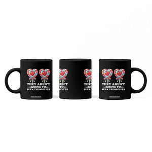 Funny Adult Humor Coffee Mug They Arent Going To Suck Themselves TS12 Print Your Wear