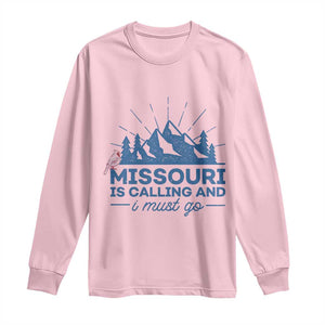 Missouri Traveling Lover Long Sleeve Shirt Missouri Is Calling And I Must Go TS12 Light Pink Print Your Wear