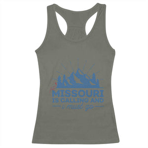 Missouri Traveling Lover Racerback Tank Top Missouri Is Calling And I Must Go TS12 Military Green Print Your Wear