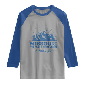 Missouri Traveling Lover Raglan Shirt Missouri Is Calling And I Must Go TS12 Sport Gray Royal Print Your Wear