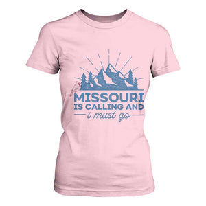 Missouri Traveling Lover T Shirt For Women Missouri Is Calling And I Must Go TS12 Light Pink Print Your Wear