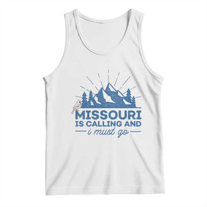 Missouri Traveling Lover Tank Top Missouri Is Calling And I Must Go TS12 White Print Your Wear