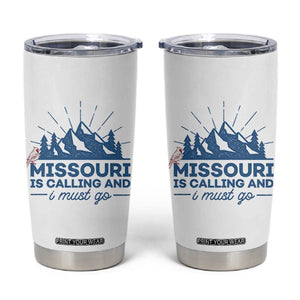 Missouri Traveling Lover Tumbler Cup Missouri Is Calling And I Must Go TS12 White Print Your Wear