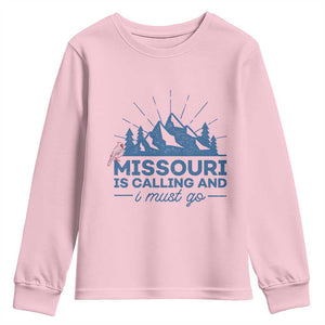Missouri Traveling Lover Youth Sweatshirt Missouri Is Calling And I Must Go TS12 Light Pink Print Your Wear