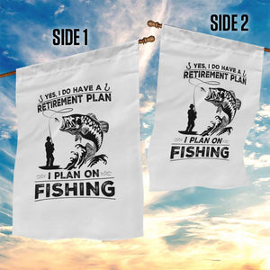 I Do Have Retirement Plan I Plan On Fishing Garden Flag Retired Men TS12 Print Your Wear