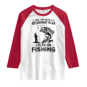I Do Have Retirement Plan I Plan On Fishing Raglan Shirt Retired Men TS12 White Red Print Your Wear