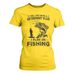 I Do Have Retirement Plan I Plan On Fishing T Shirt For Women Retired Men TS12 Daisy Print Your Wear