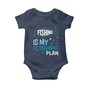 Fishing Is My Retirement Plan Baby Onesie Perfect For Retirees And Fishing Lovers TS12 Navy Print Your Wear