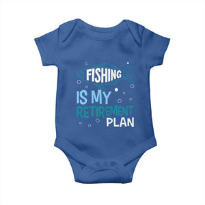 Fishing Is My Retirement Plan Baby Onesie Perfect For Retirees And Fishing Lovers TS12 Royal Blue Print Your Wear