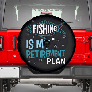 Fishing Is My Retirement Plan Spare Tire Cover Perfect For Retirees And Fishing Lovers TS12 Black Print Your Wear