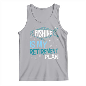 Fishing Is My Retirement Plan Tank Top Perfect For Retirees And Fishing Lovers TS12 Athletic Heather Print Your Wear