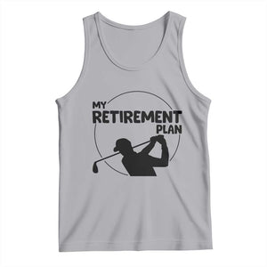 My Retirement Plan Golf Tank Top Retired Men And Golf Lovers TS12 Athletic Heather Print Your Wear
