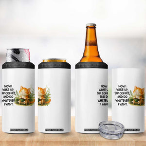 Cat Coffee Lover 4 in 1 Can Cooler Tumbler Now I Wake Up Sip Coffee And Do Whatever I Want TS12 Print Your Wear
