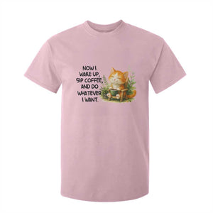 Cat Coffee Lover T Shirt For Kid Now I Wake Up Sip Coffee And Do Whatever I Want TS12 Light Pink Print Your Wear
