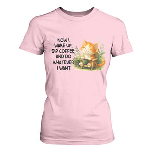Cat Coffee Lover T Shirt For Women Now I Wake Up Sip Coffee And Do Whatever I Want TS12 Light Pink Print Your Wear