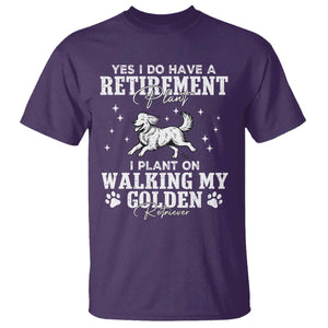 Dog Lover T Shirt I Plan On Walking My Golden Retriever Retirement TS12 Purple Print Your Wear
