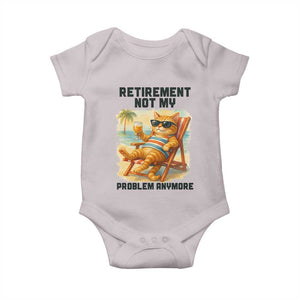 Funny Retirement Cat Baby Onesie Retired Not My Problem Anymore Chill Beach Vibes TS12 Ice Gray Print Your Wear