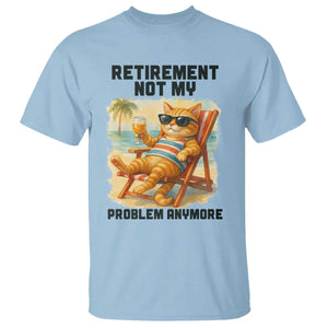 Funny Retirement Cat T Shirt Retired Not My Problem Anymore Chill Beach Vibes TS12 Light Blue Print Your Wear