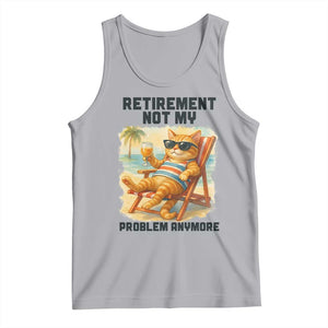 Funny Retirement Cat Tank Top Retired Not My Problem Anymore Chill Beach Vibes TS12 Athletic Heather Print Your Wear