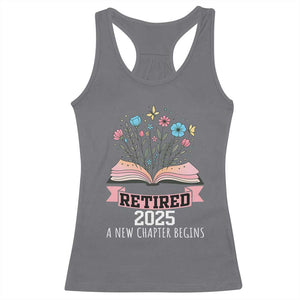 Women Retirement Life Racerback Tank Top Retired 2025 A New Chapter Begins Floral Book TS12 Charcoal Print Your Wear