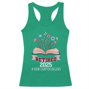 Women Retirement Life Racerback Tank Top Retired 2025 A New Chapter Begins Floral Book TS12 Irish Green Print Your Wear