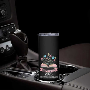 Women Retirement Life Skinny Tumbler Retired 2025 A New Chapter Begins Floral Book TS12 Print Your Wear