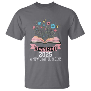 Women Retirement Life T Shirt Retired 2025 A New Chapter Begins Floral Book TS12 Charcoal Print Your Wear