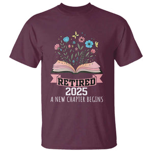 Women Retirement Life T Shirt Retired 2025 A New Chapter Begins Floral Book TS12 Maroon Print Your Wear