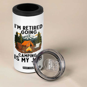 Retirement Camp Gift 4 in 1 Can Cooler Tumbler I Am Retired Going Camping Is My Job TS12 Print Your Wear