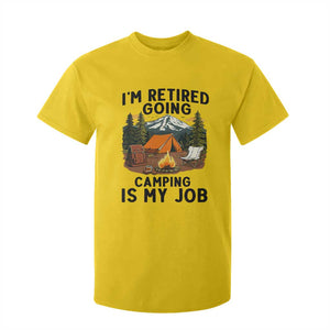 Retirement Camp Gift T Shirt For Kid I Am Retired Going Camping Is My Job TS12 Daisy Print Your Wear