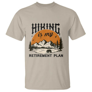 Hiking Is My Retirement Plan T Shirt Outdoor Vintage Mountain Scene TS12 Sand Print Your Wear