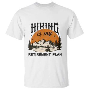 Hiking Is My Retirement Plan T Shirt Outdoor Vintage Mountain Scene TS12 White Print Your Wear