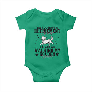 Funny I Plan On Walking My Golden Retriever Baby Onesie Retirement Gift For Dog Lover TS12 Irish Green Print Your Wear