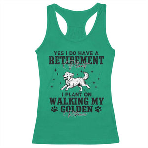 Funny I Plan On Walking My Golden Retriever Racerback Tank Top Retirement Gift For Dog Lover TS12 Irish Green Print Your Wear