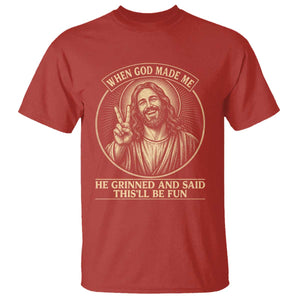 When God Made Me He Grinned And Said This Will Be Fun T Shirt Funny Christian Jesus TS12 Red Print Your Wear
