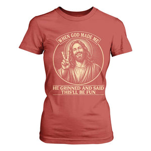 When God Made Me He Grinned And Said This Will Be Fun T Shirt For Women Funny Christian Jesus TS12 Red Print Your Wear