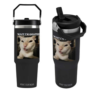 Funny Cat Meme Lover Flip Straw Tumbler Wait Im Goated TS12 One Size: 30 oz Black Print Your Wear