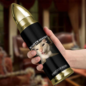 Funny Cat Meme Lover Bullet Tumbler TS12 Print Your Wear