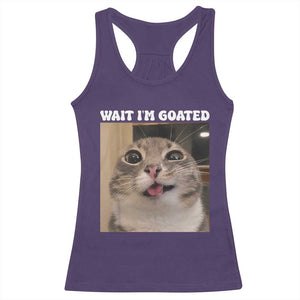 Funny Silly Cat Meme Racerback Tank Top Wait Im Goated TS12 Purple Print Your Wear
