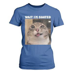 Funny Silly Cat Meme T Shirt For Women Wait Im Goated TS12 Royal Blue Print Your Wear