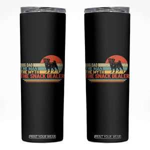 Vintage Dog Dad Skinny Tumbler The Man The Myth The Snack Dealer TS12 Black Print Your Wear
