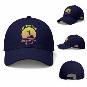 Funny Fishing Enthusiast Gift Baseball Cap I Cant Work Today My Arm Is In A Cast TS12 Baseball Cap Universal Fit Dark Blue Print Your Wear