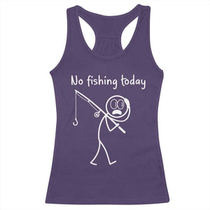 Funny Angler Gift Racerback Tank Top No Fishing Today TS12 Purple Print Your Wear
