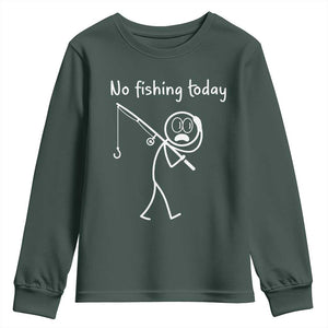 Funny Angler Gift Youth Sweatshirt No Fishing Today TS12 Dark Forest Green Print Your Wear