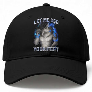 Funny Alpha Wolf Ironic Meme Baseball Cap Let Me See Your Feet TS12 Print Your Wear