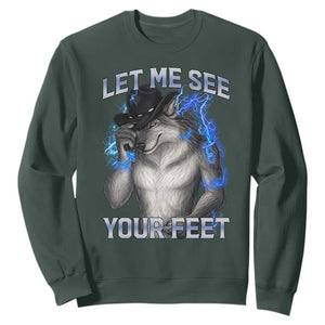 Funny Alpha Wolf Ironic Meme Sweatshirt Let Me See Your Feet TS12 Dark Forest Green Print Your Wear