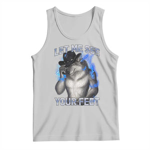 Funny Alpha Wolf Ironic Meme Tank Top Let Me See Your Feet TS12 Ash Print Your Wear